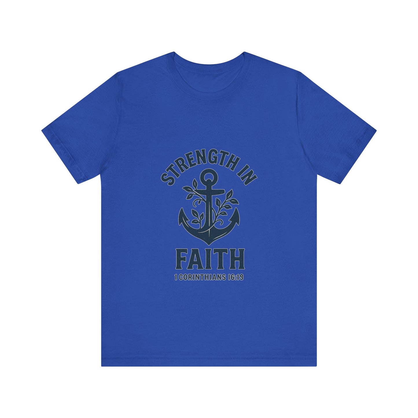 Strength In Faith Tee