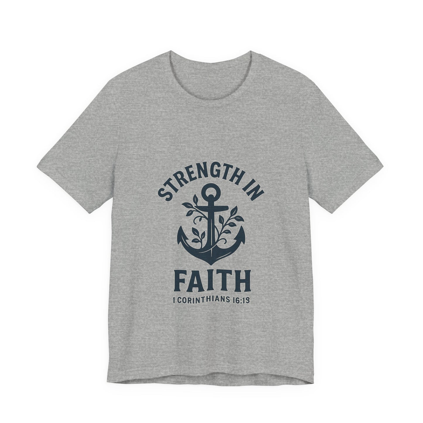 Strength In Faith Tee