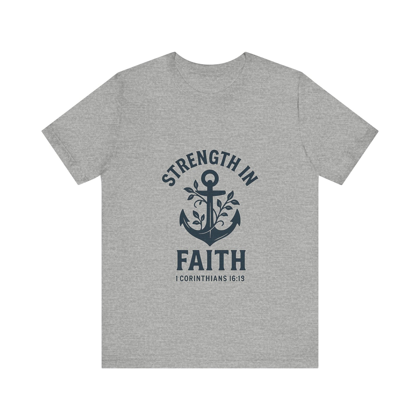 Strength In Faith Tee