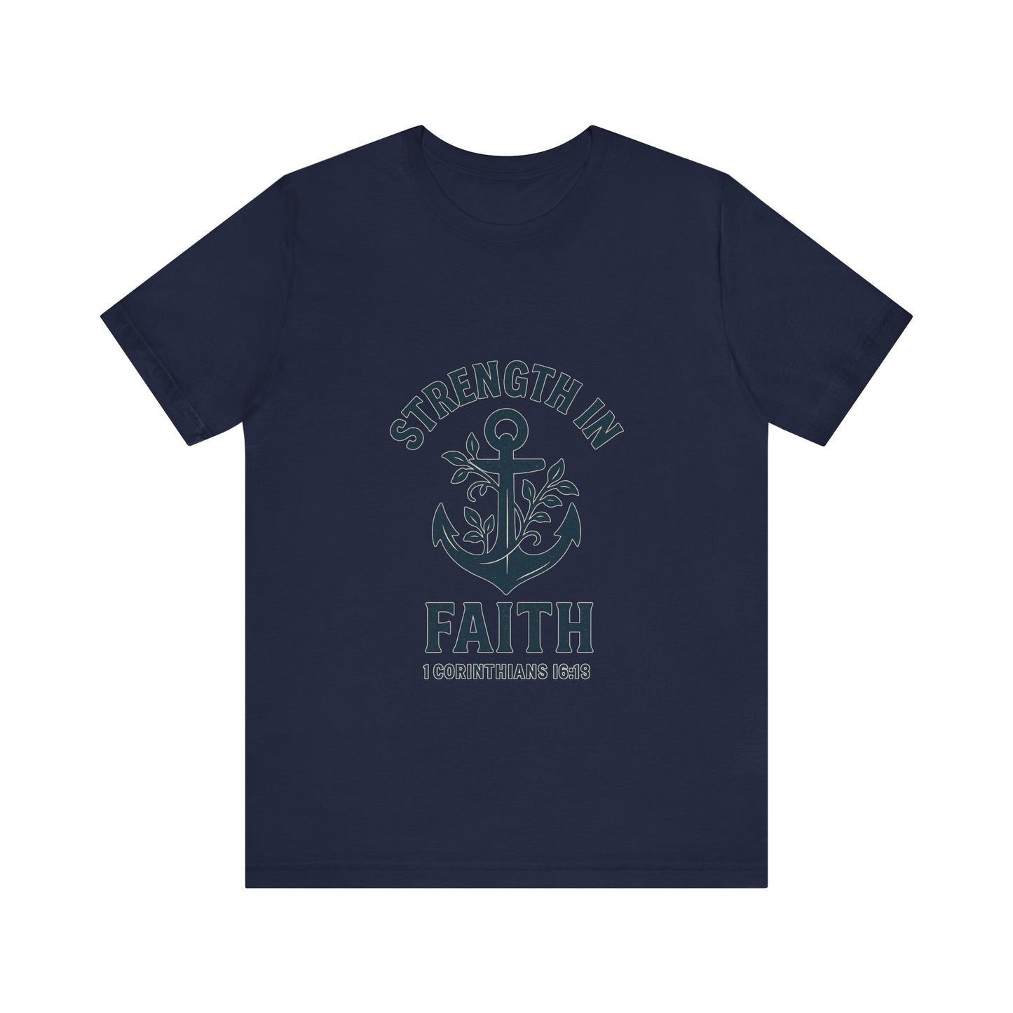Strength In Faith Tee