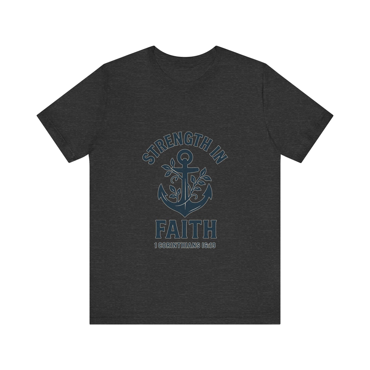 Strength In Faith Tee