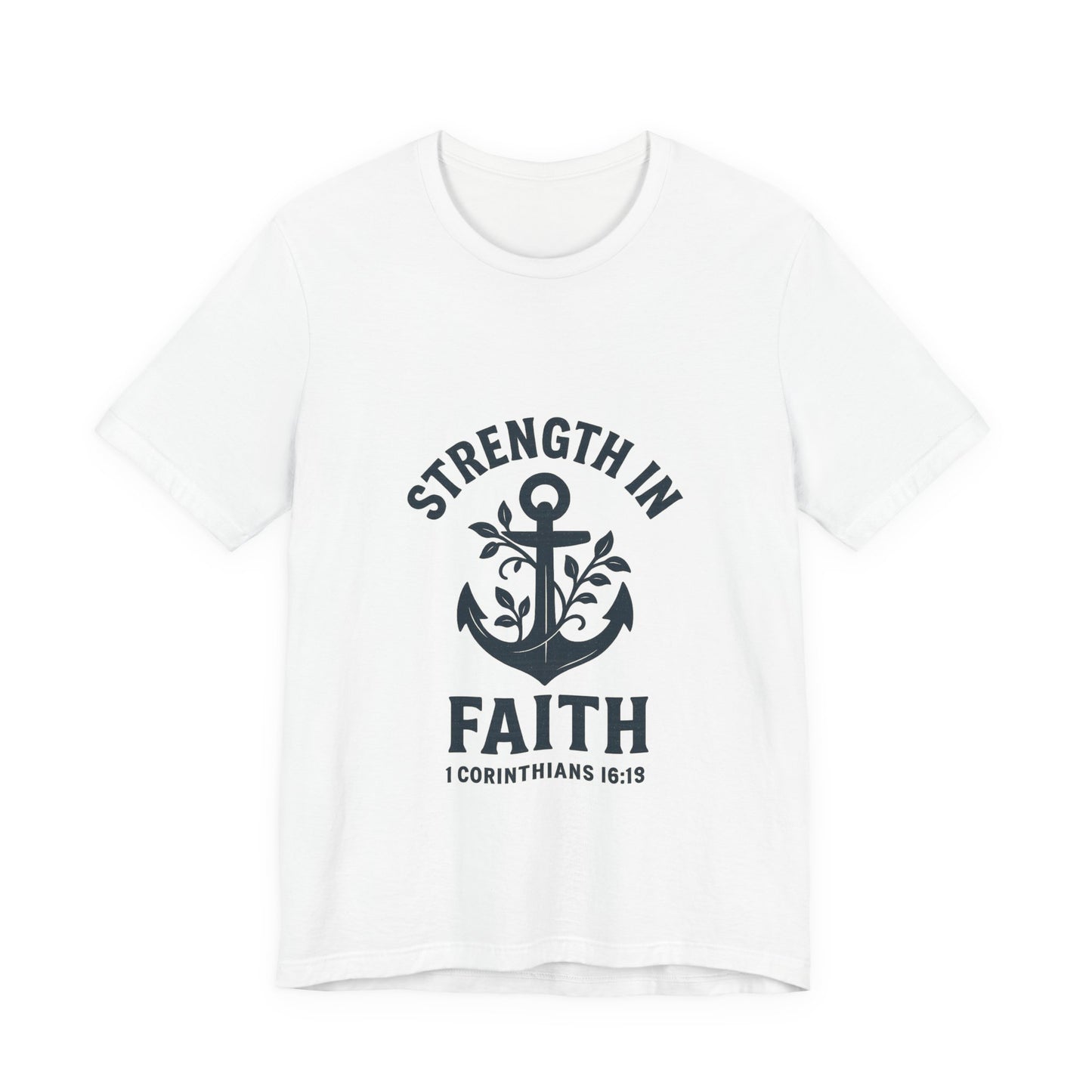 Strength In Faith Tee