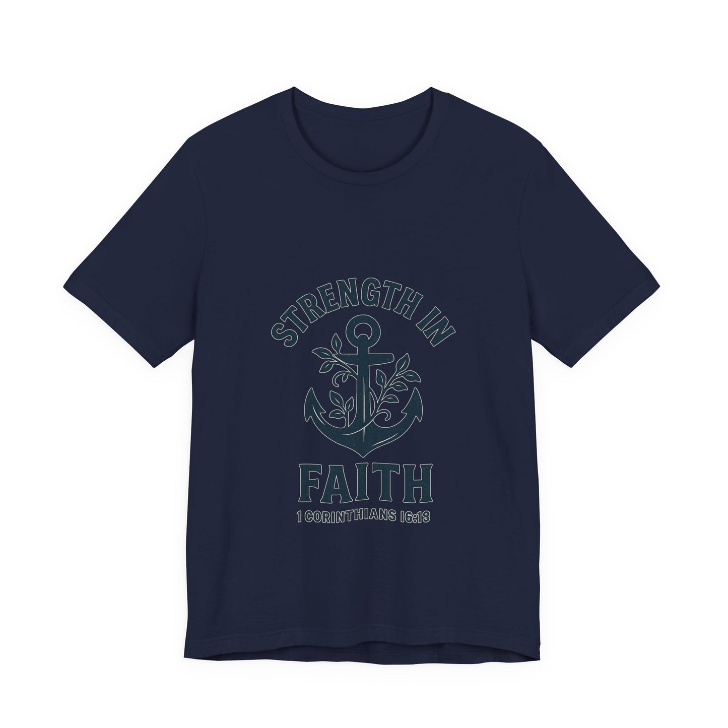 Strength In Faith Tee