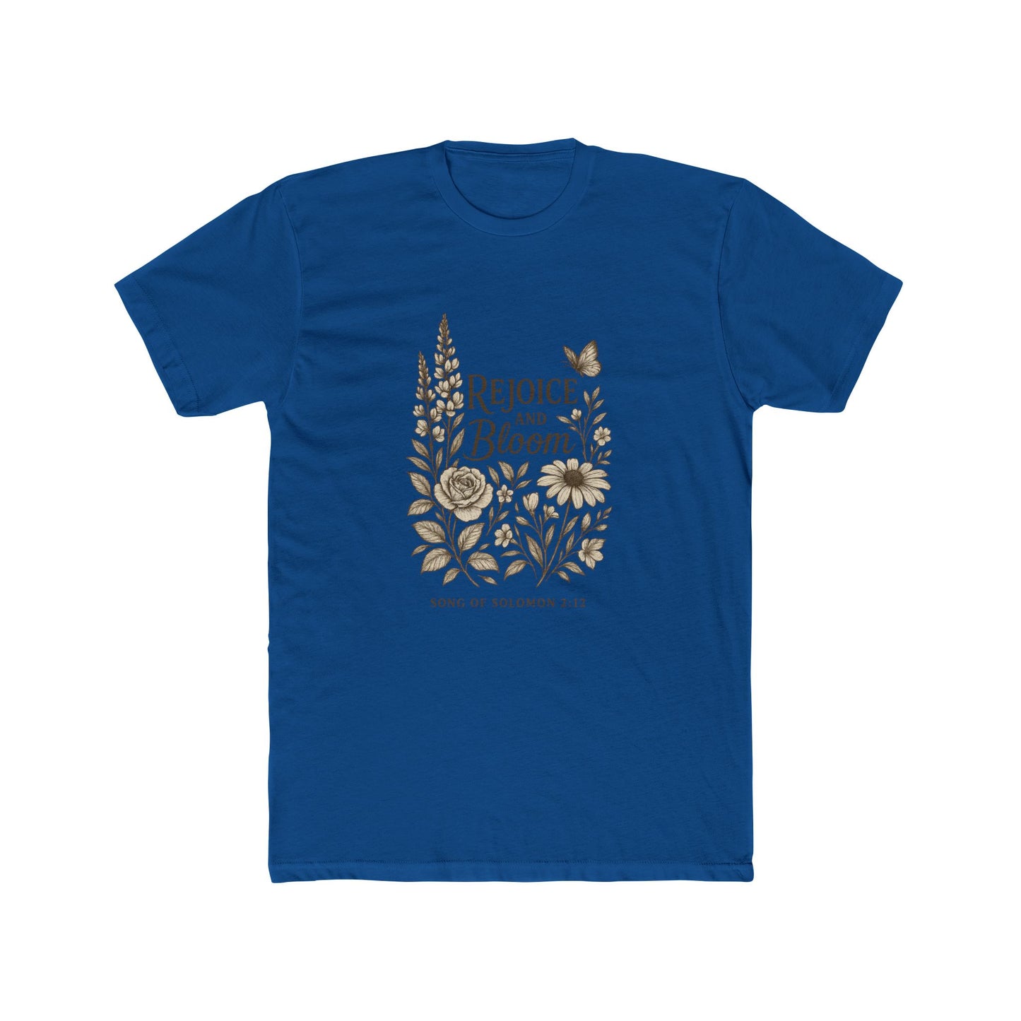 Rejoice and Bloom Tee