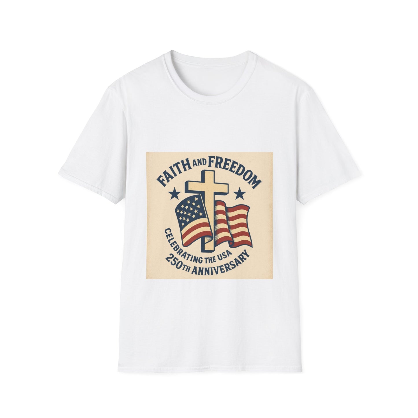 Faith & Freedom 250th Anniversary Vintage Patriotic T-Shirt