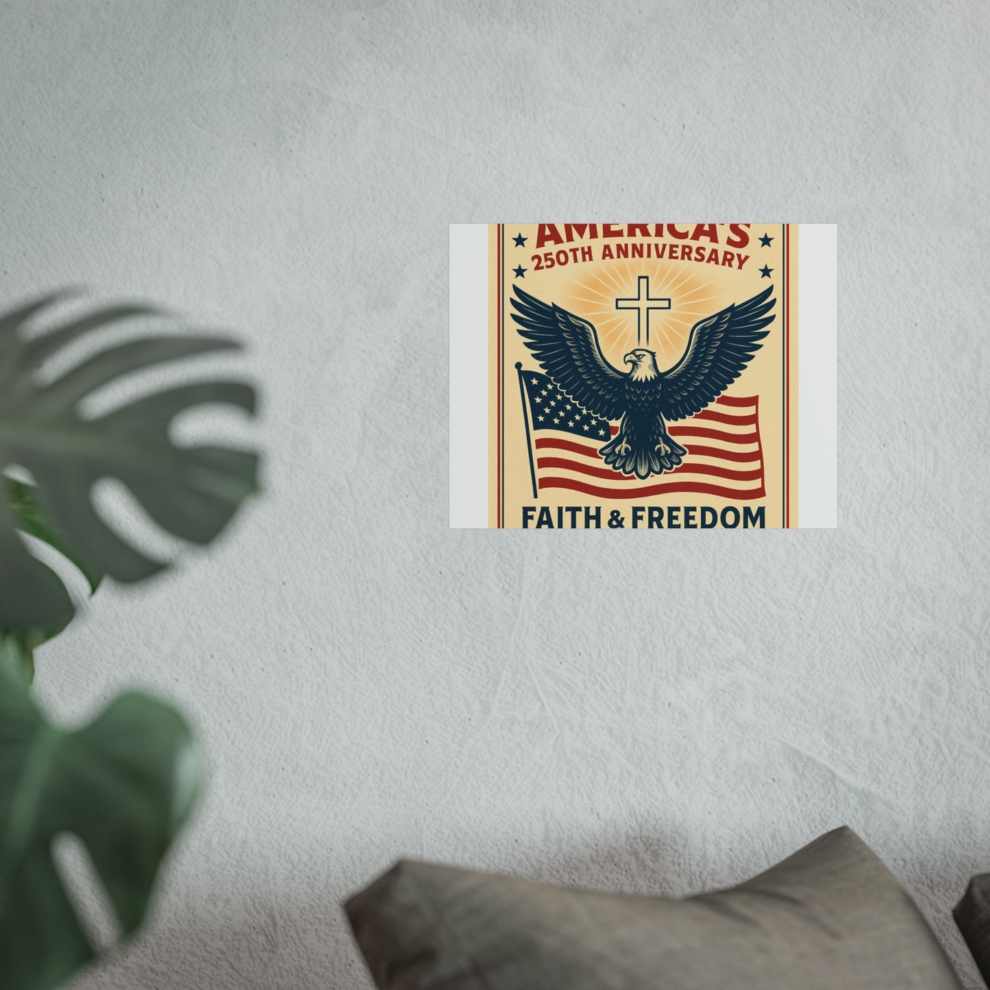 America's 250th Anniversary Fine Art Poster – Faith & Freedom