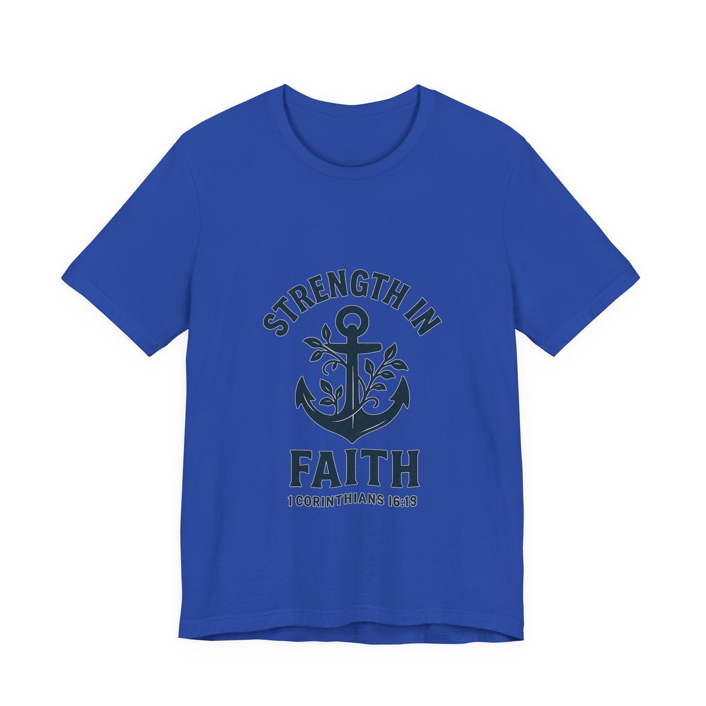Strength In Faith Tee