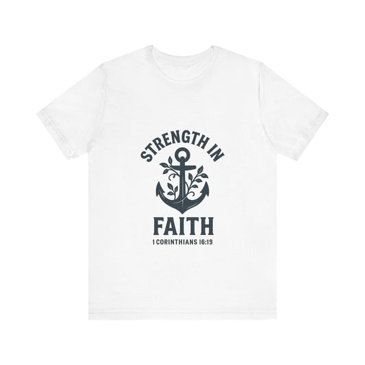 Strength In Faith Tee