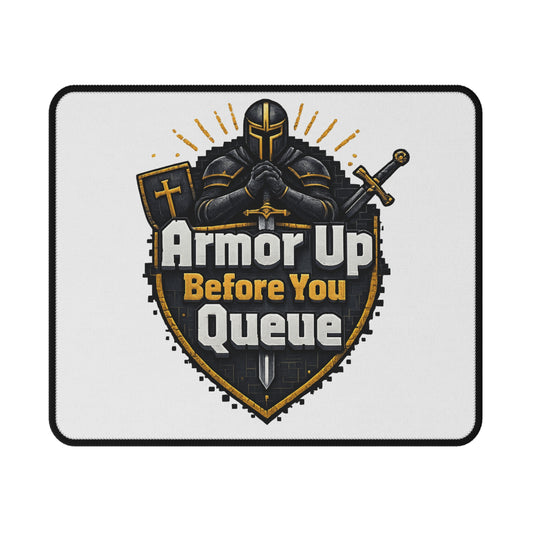 Armor Up Before You Queue Gaming Mouse Pad