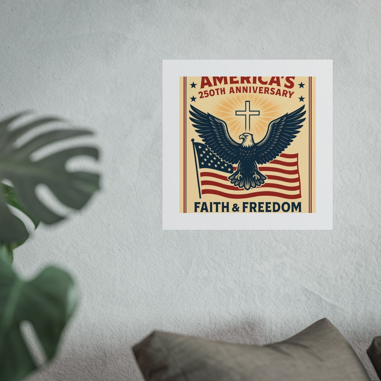 America's 250th Anniversary Fine Art Poster – Faith & Freedom