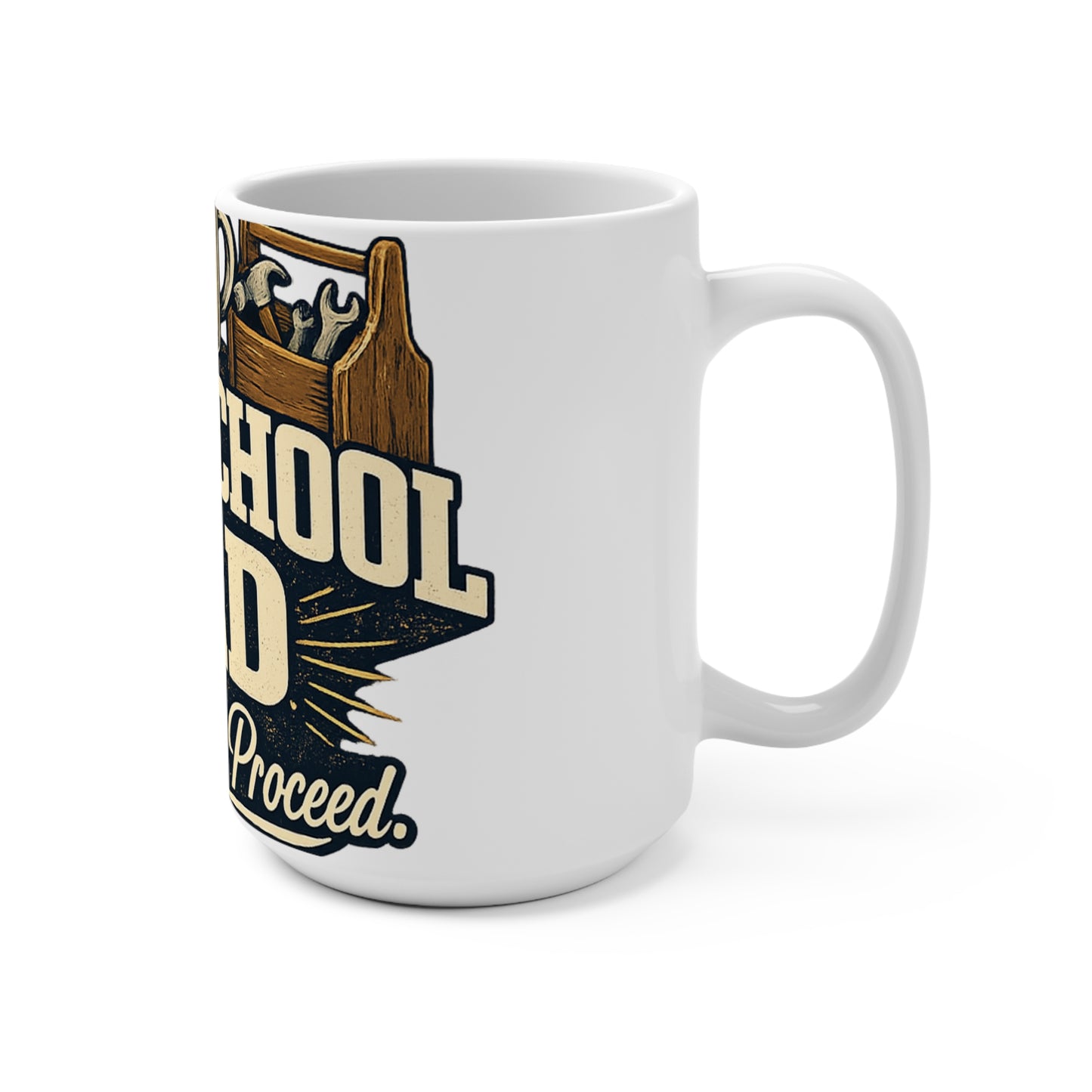 Homeschool Dad 15oz Mug — "Pray. Pour. Proceed." (Off-Black Retro Badge)