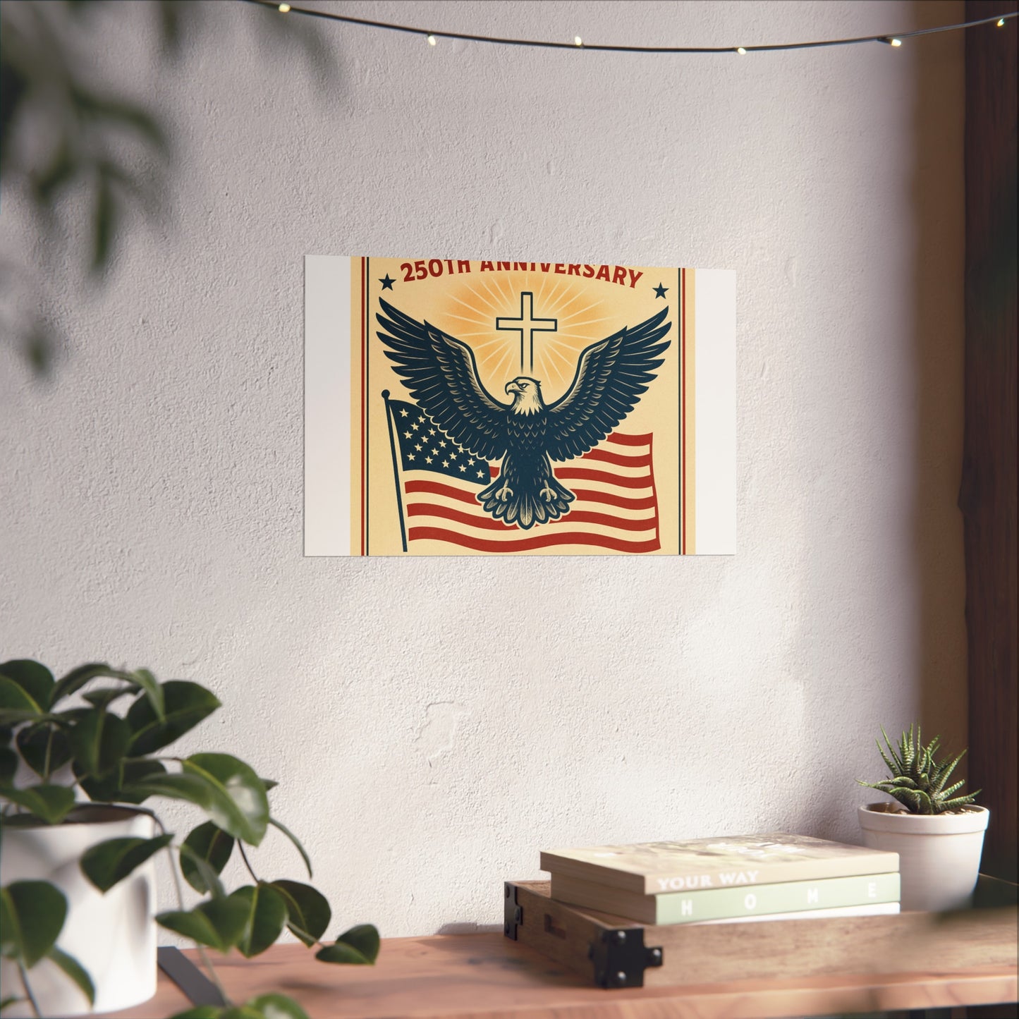 America's 250th Anniversary Fine Art Poster – Faith & Freedom