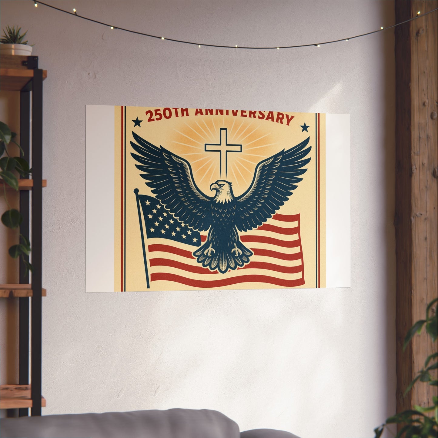 America's 250th Anniversary Fine Art Poster – Faith & Freedom