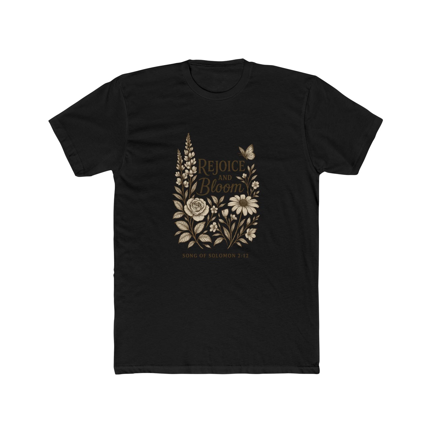 Rejoice and Bloom Tee