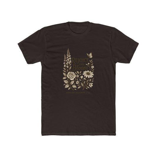 Rejoice and Bloom Tee