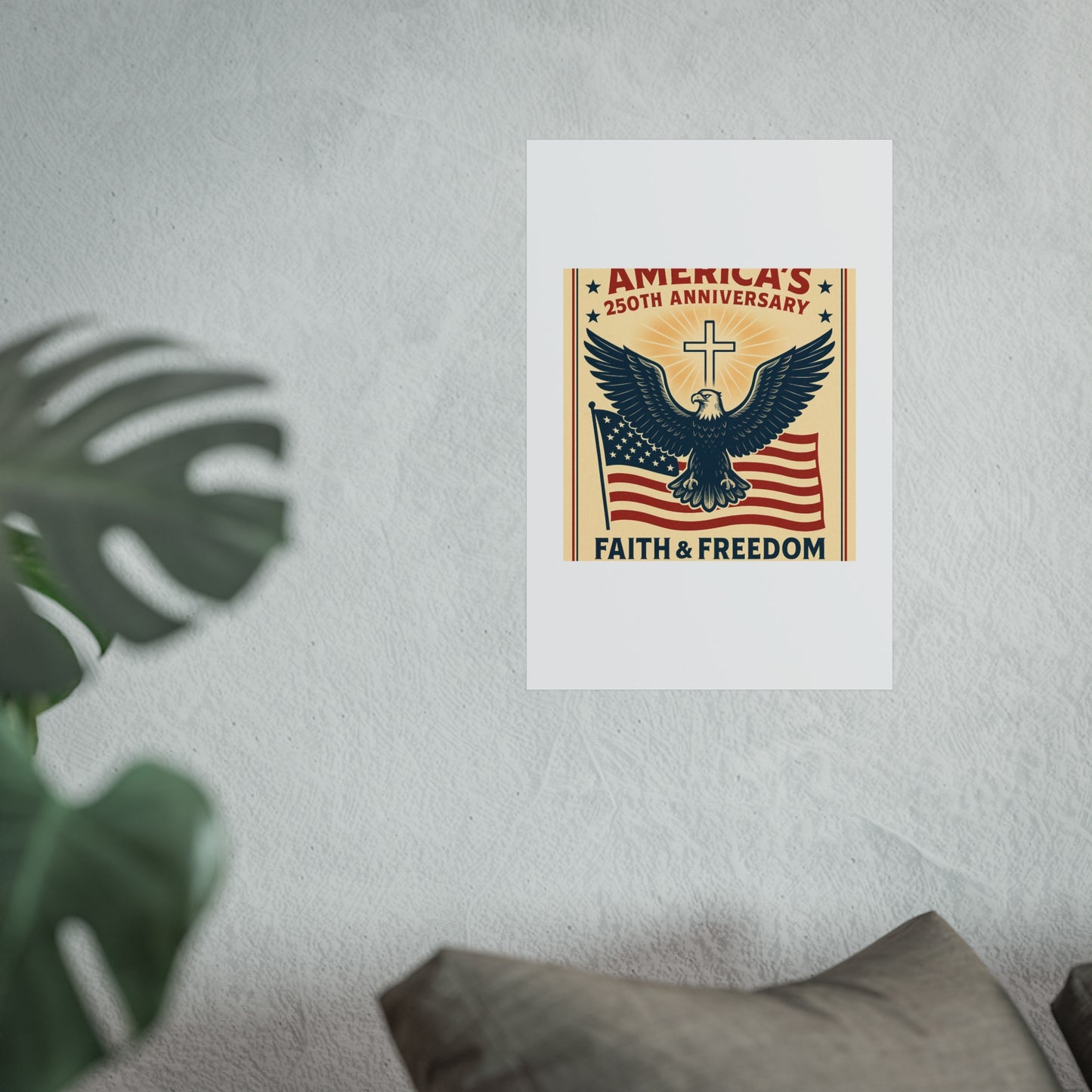 America's 250th Anniversary Fine Art Poster – Faith & Freedom