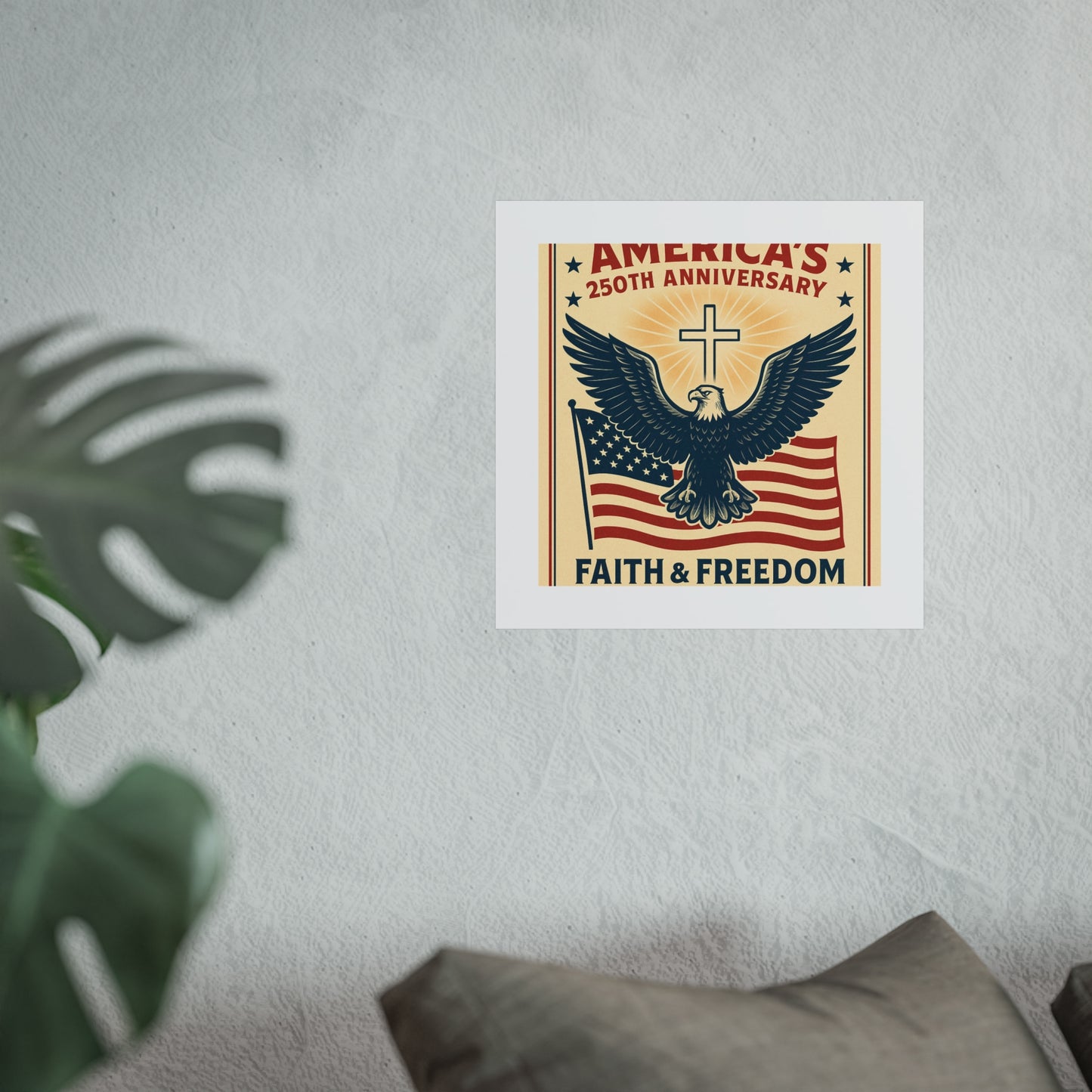America's 250th Anniversary Fine Art Poster – Faith & Freedom
