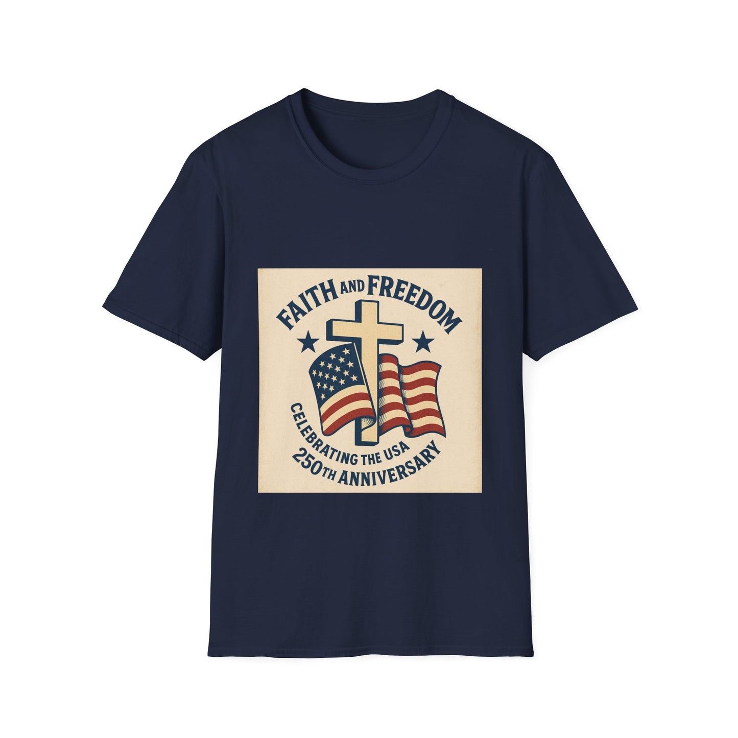 Faith & Freedom 250th Anniversary Vintage Patriotic T-Shirt